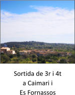 Sortida de 3r i 4t  a Caimari i  Es Fornassos